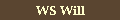 WS Will
